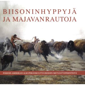 Biisoninhyppyjä ja majavanrautoja